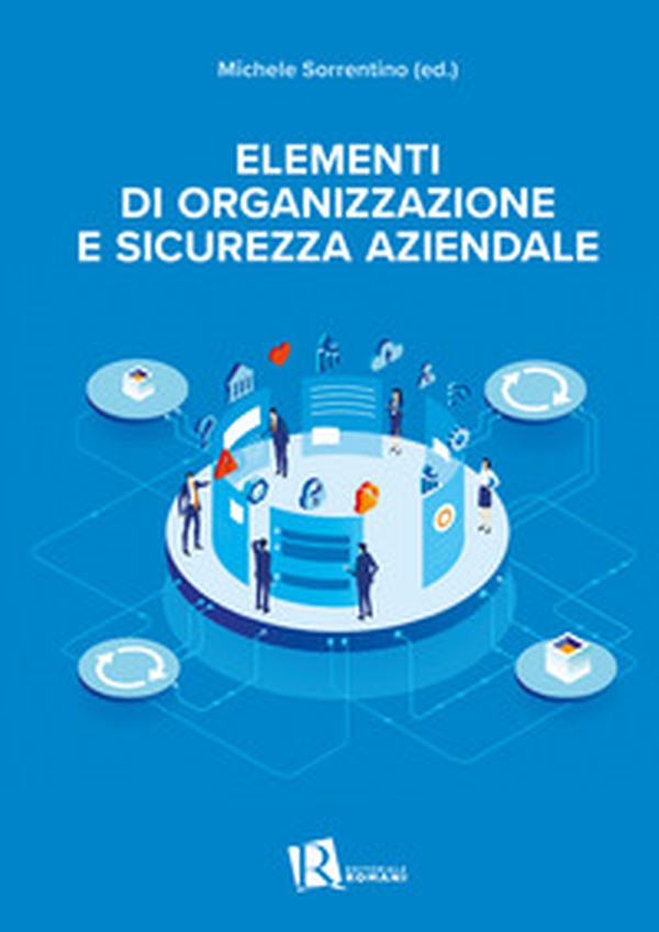 Elementi di organizzazione e sicurezza aziendale - Librerie.coop