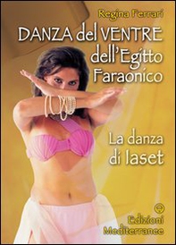Danza del ventre dell'Egitto faraonico - Librerie.coop