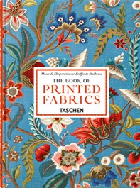 The book of printed fabrics. From the 16th century until today. 45th Ed. Ediz. inglese - Librerie.coop