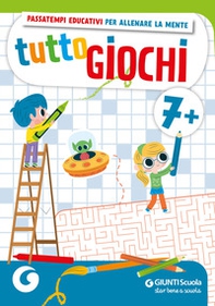 Tuttogiochi. 7 anni - Librerie.coop