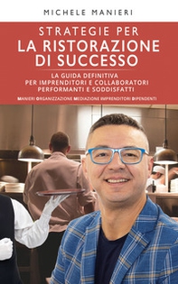 Strategie per la ristorazione di successo - Librerie.coop