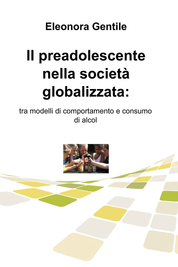 Il preadolescente nella società globalizzata: - Librerie.coop Il preadolescente nella società globalizzata: - Librerie.coop
