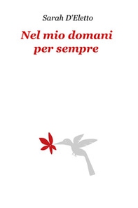 Nel mio domani per sempre - Librerie.coop