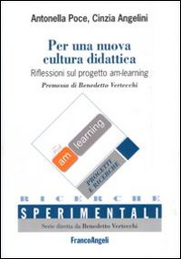 Per una nuova cultura didattica. Riflessioni sul progetto am-learning-Towards a new educational culture. Reflections on the am-learning project - Librerie.coop Per una nuova cultura didattica. Riflessioni sul progetto am-learning-Towards a new educational culture. Reflections on the am-learning project - Librerie.coop