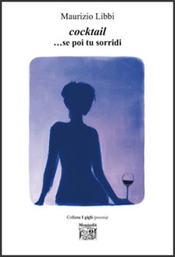 Cocktail ...Se poi tu sorridi - Librerie.coop