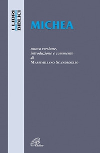 Michea. Nuova versione, introduzione e commento - Librerie.coop Michea. Nuova versione, introduzione e commento - Librerie.coop