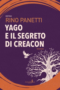 Yago e il segreto di Creacon - Librerie.coop