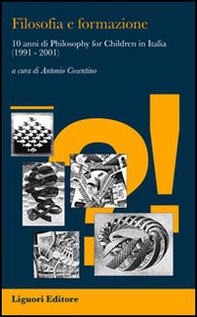 Filosofia e formazione. 10 anni di «philosophy for children» in Italia (1991-2001) - Librerie.coop
