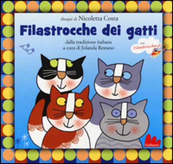 Filastrocche dei gatti dalla tradizione italiana - Librerie.coop Filastrocche dei gatti dalla tradizione italiana - Librerie.coop