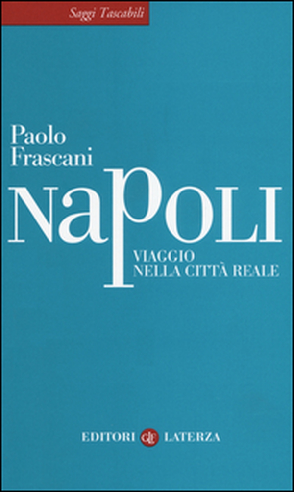 Napoli. Viaggio nella città reale - Librerie.coop Napoli. Viaggio nella città reale - Librerie.coop