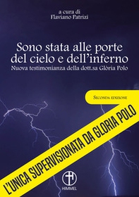 Sono stata alle porte del cielo e dell'inferno. Nuova testimonianza - Librerie.coop