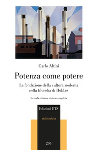 Potenza come potere. La fondazione della cultura moderna nella filosofia di Hobbes - Librerie.coop
