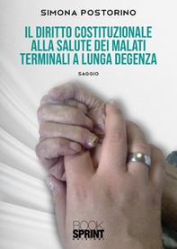 Il diritto costituzionale alla salute dei malati terminali a lunga degenza - Librerie.coop