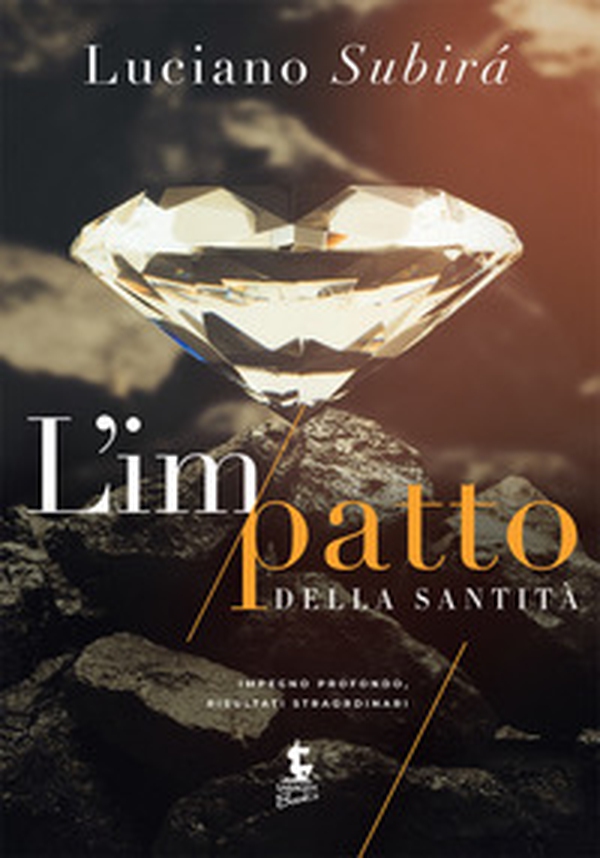 L'impatto della santità. Impegno profondo, risultati straordinari. Ediz. italiana e inglese - Librerie.coop L'impatto della santità. Impegno profondo, risultati straordinari. Ediz. italiana e inglese - Librerie.coop
