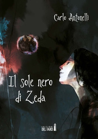 Il sole nero di Zeda - Librerie.coop
