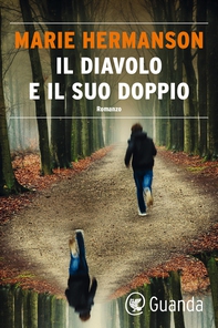 Il diavolo e il suo doppio - Librerie.coop