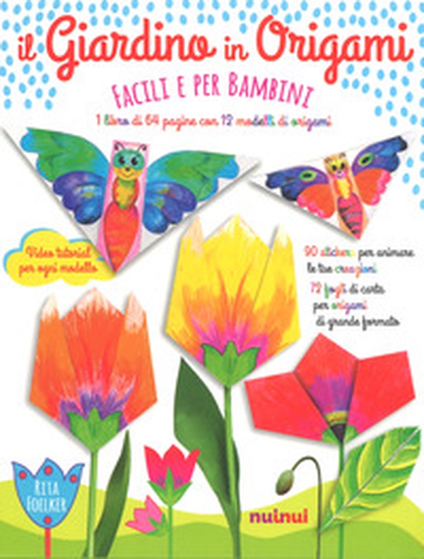 Il giardino in origami. Facili e per bambini - Librerie.coop Il giardino in origami. Facili e per bambini - Librerie.coop