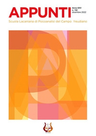 Appunti. Scuola lacaniana di psicoanalisi del campo freudiano - Vol. 152 - Librerie.coop Appunti. Scuola lacaniana di psicoanalisi del campo freudiano - Vol. 152 - Librerie.coop