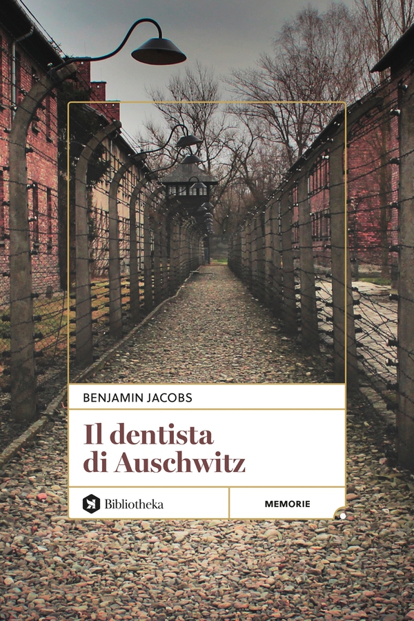 Il dentista di Auschwitz - Librerie.coop Il dentista di Auschwitz - Librerie.coop