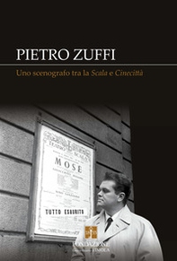 Pietro Zuffi. Uno scenografo tra la «Scala» e «Cinecittà» - Librerie.coop