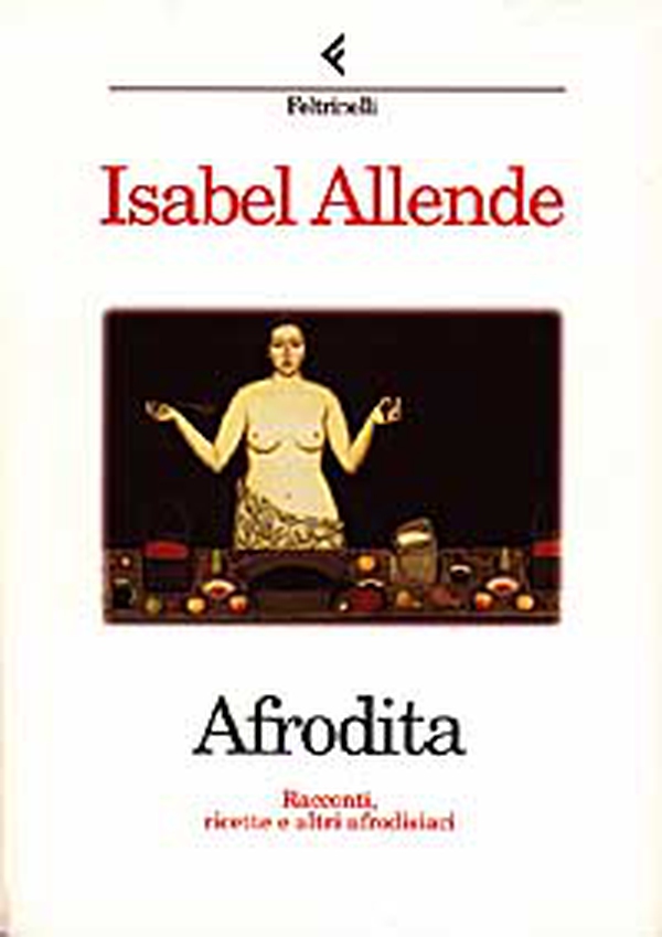 Afrodita. Racconti, ricette e altri afrodisiaci - Librerie.coop Afrodita. Racconti, ricette e altri afrodisiaci - Librerie.coop