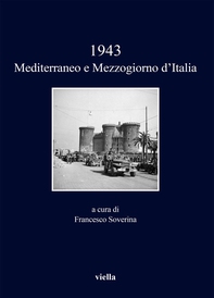 1943. Mediterraneo e Mezzogiorno d'Italia - Librerie.coop 1943. Mediterraneo e Mezzogiorno d'Italia - Librerie.coop