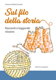 Sul filo della storia. Racconti e leggende nissene - Librerie.coop