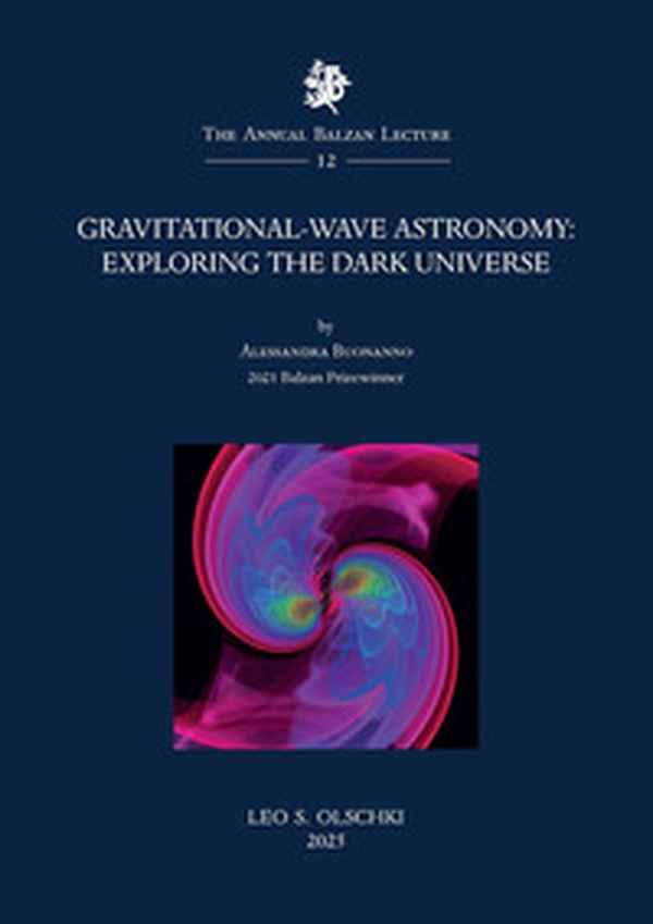 Gravitational-wave astronomy. Exploring the dark universe - Librerie.coop Gravitational-wave astronomy. Exploring the dark universe - Librerie.coop