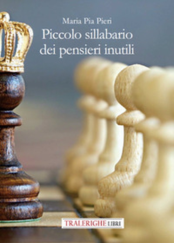 Piccolo sillabario dei pensieri inutili - Librerie.coop Piccolo sillabario dei pensieri inutili - Librerie.coop