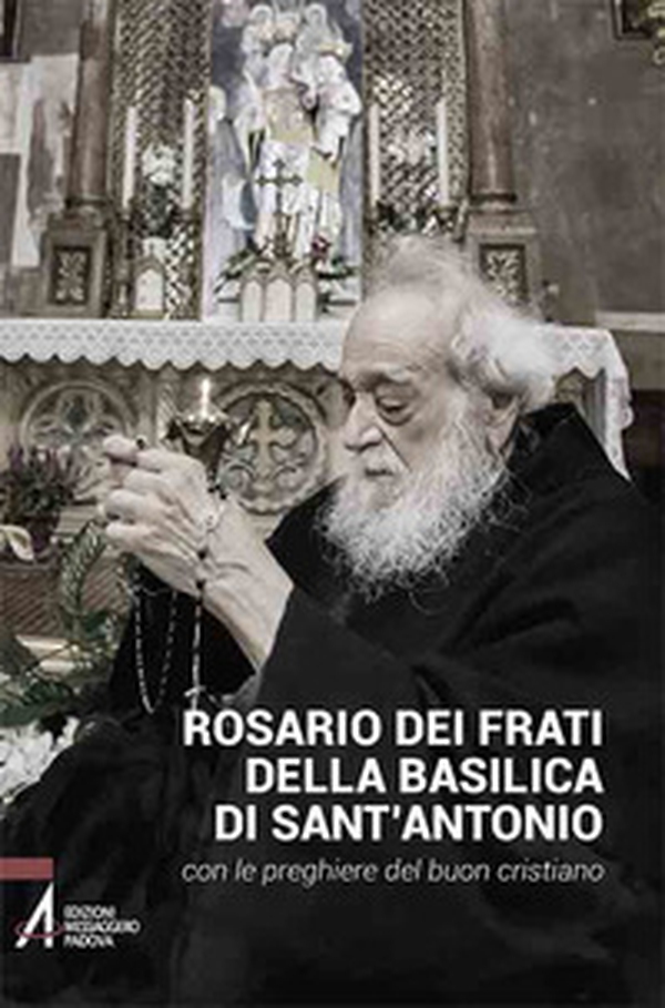 Rosario dei frati di sant'Antonio con le preghiere del buon cristiano - Librerie.coop Rosario dei frati di sant'Antonio con le preghiere del buon cristiano - Librerie.coop