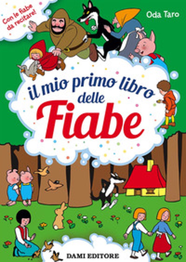 Il mio primo libro delle fiabe - Librerie.coop Il mio primo libro delle fiabe - Librerie.coop