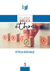 Etica Sociale. Manuale di studio biblico - Librerie.coop