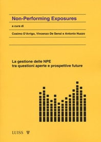 Non-performing exposure. La gestione delle NPE tra questioni aperte e prospettive future - Librerie.coop