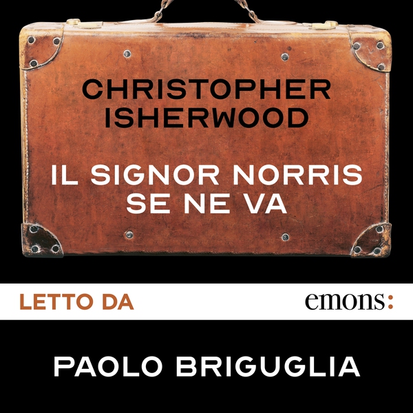 Il signor Norris se ne va - Librerie.coop Il signor Norris se ne va - Librerie.coop