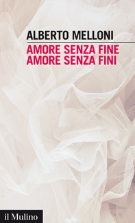 Amore senza fine, amore senza fini - Librerie.coop