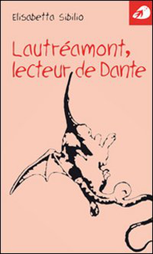 Lautréamont, lecteur de Dante - Librerie.coop Lautréamont, lecteur de Dante - Librerie.coop