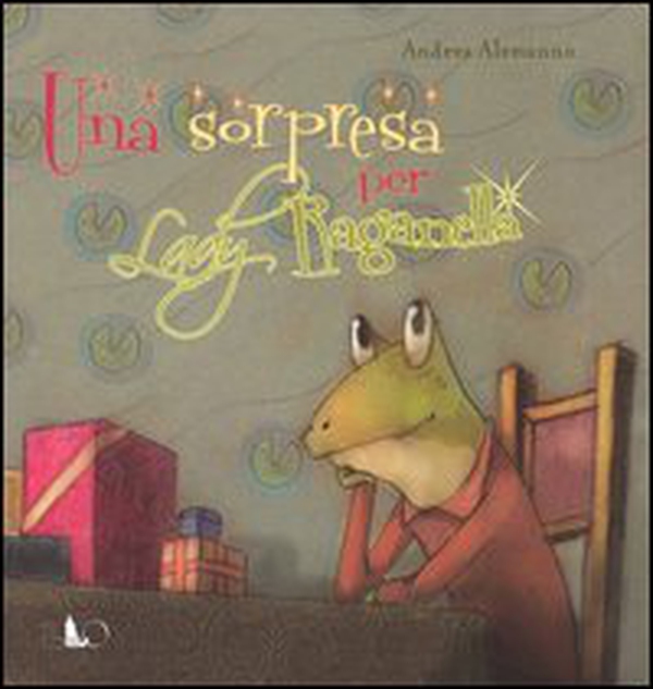 Una sorpresa per lady Raganella - Librerie.coop Una sorpresa per lady Raganella - Librerie.coop