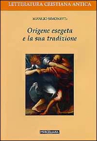 Origene esegeta e la sua tradizione - Librerie.coop Origene esegeta e la sua tradizione - Librerie.coop