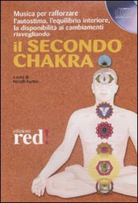 Il secondo chakra. Audiolibro. CD Audio - Librerie.coop