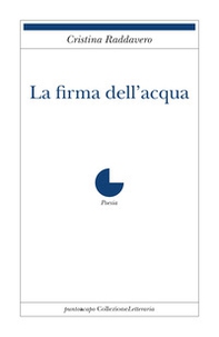 La firma dell'acqua - Librerie.coop