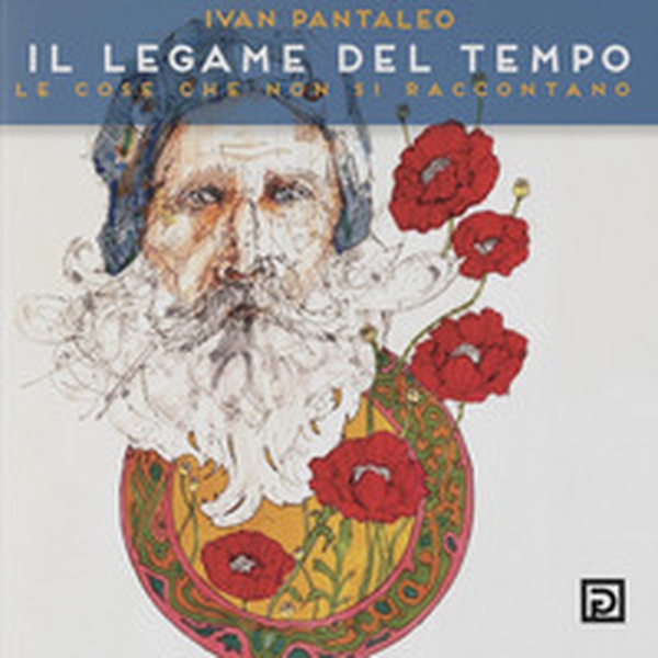 Il legame del tempo. Le cose che non si raccontano - Librerie.coop Il legame del tempo. Le cose che non si raccontano - Librerie.coop