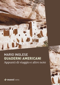 Quaderni americani. Appunti di viaggio e altre note - Librerie.coop