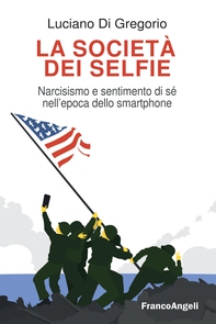 La società dei selfie - Librerie.coop La società dei selfie - Librerie.coop