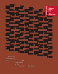 Biennale Architettura 2023. The Laboratory of the Future. Catalogue - Librerie.coop
