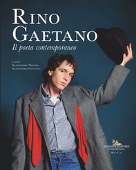 Rino Gaetano. Il poeta contemporaneo - Librerie.coop