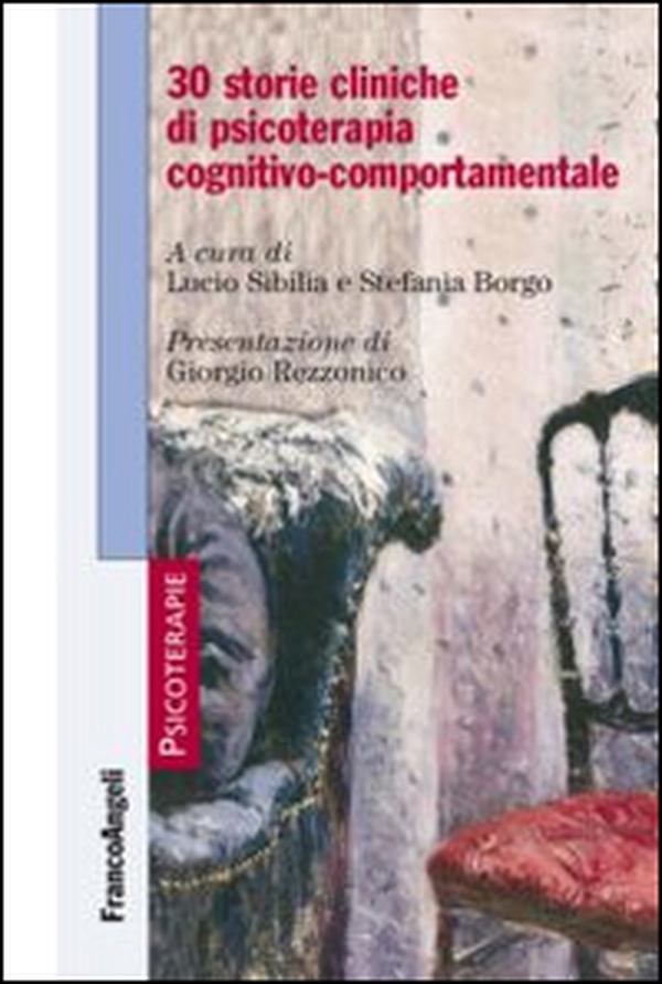 30 storie cliniche di psicoterapia cognitivo-comportamentale - Librerie.coop 30 storie cliniche di psicoterapia cognitivo-comportamentale - Librerie.coop