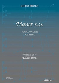 Manet nox. Per pianoforte / For piano - Librerie.coop
