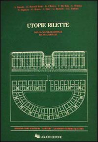 Utopie rilette della Napoli capitale ed ex-capitale - Librerie.coop