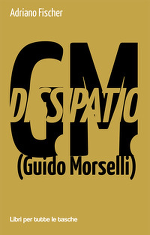 Dissipatio G.M. (Guido Morselli) - Librerie.coop Dissipatio G.M. (Guido Morselli) - Librerie.coop