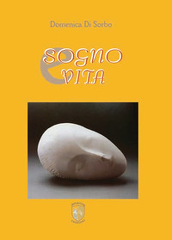 Sogno e vita - Librerie.coop Sogno e vita - Librerie.coop